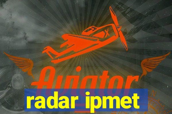 radar ipmet